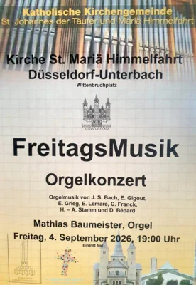 FreitagsMusik in St. Mari&auml; Himmelfahrt Unterbach
