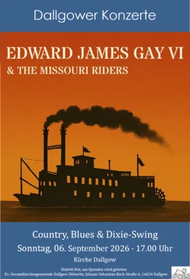 Veranstaltung: Dallgower Konzerte: Edward James Gay VI und die Missouri Riders So 06.​09.​2026