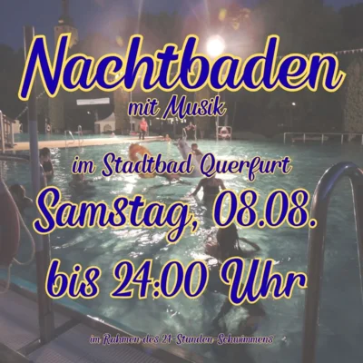 Nachtbaden im Stadtbad Querfurt am 8.8. bis 24 Uhr