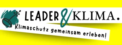 LEADER & Klima. Klimaschutz gemeinsam erleben. (Bild vergr&ouml;&szlig;ern)