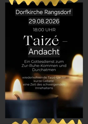 Veranstaltung: Taiz&eacute; Andacht, 18:00 Uhr Dorfkirche Rangsdorf Sa 29.​08.​2026