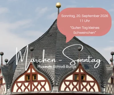 Märchen-Sonntag auf Schloß Burgk