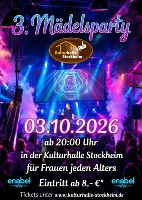 Veranstaltung: 3. M&auml;delsparty in der Kulturhalle Stockheim! Di 03.​11.​2026