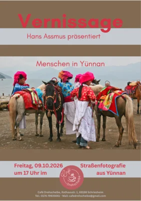 Veranstaltung: Vernissage: Hans Assmus zeigt „Straßenfotografie aus Yünnan“ Fr 09.​10.​2026