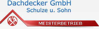 Vorschaubild Dachdeckermeisterbetrieb Schulze &amp; Sohn GmH