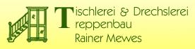 Vorschaubild Tischlerei & Treppenbau, Drechslerei Mewes