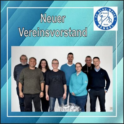 TC Vereinsvorstand 2025©TC Blau-Weiß Bengel e.V.