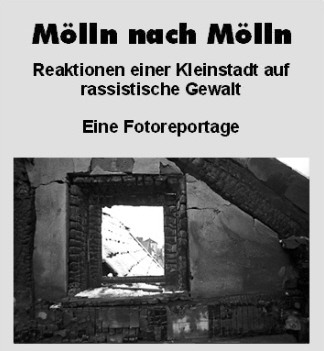 Fotoreportage „Mölln nach Mölln – Reaktionen einer Kleinstadt auf rassistische Gewalt“