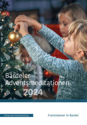 Bardeler Adventsmeditationen 2024 (Bild vergrößern)