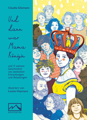 Claudia Glieman - Und dann war Mama Königin