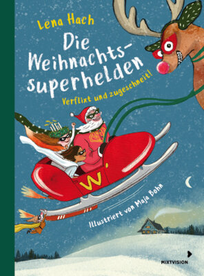 Lena Hach - Die Weihnachtssuperhelden - Verflixt und zugeschneit