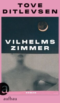 Tove Ditlevsen - Vilhelms Zimmer