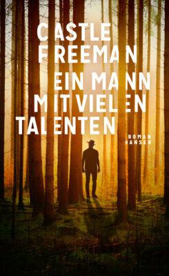 Castle Freeman - Ein Mann mit vielen Talenten