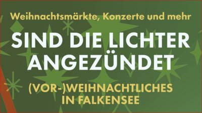 Sind die Lichter angezündet - Veranstaltungen zur (Vor-)Weihnachtszeit in Falkensee