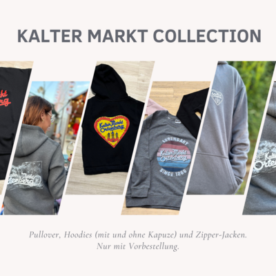 Vorbestellungen für Kalter Markt Pullover, Hoodies und Zipper-Jacken noch bis 29.11.2024! (Bild vergrößern)