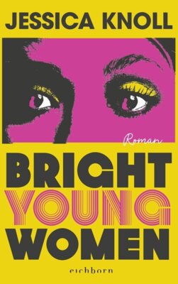 Jessica Knoll - Bright Young Women