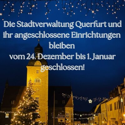 Verwaltung von Weihnachten bis Neujahr geschlossen