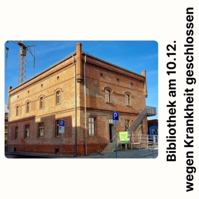 Bibliothek am 10. Dezember wegen Krankheit geschlossen (Bild vergrößern)