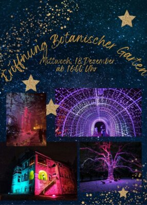 Meldung: Eröffnung Botanischer Garten / Winterzauber am 18.12.2024!