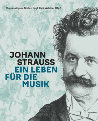 Thomas Aigner - Johann Strauss - Ein Leben für die Musik