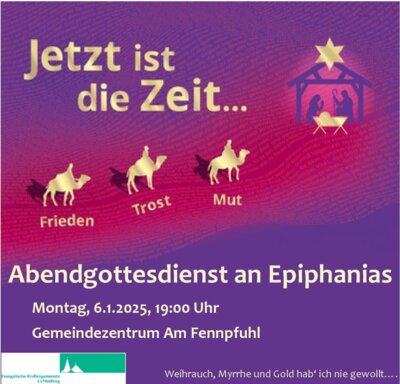 EPIPHANIAS - Abendgottesdienst im Gemeindezentrum. 6. Januar, 19:00 Uhr