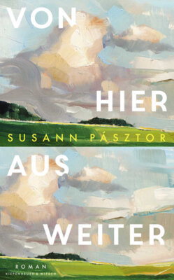 Susann Pásztor - Von hier aus weiter