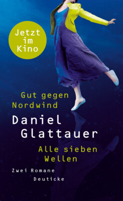 Daniel Glattauer - Gut gegen Nordwind / Alle sieben Wellen