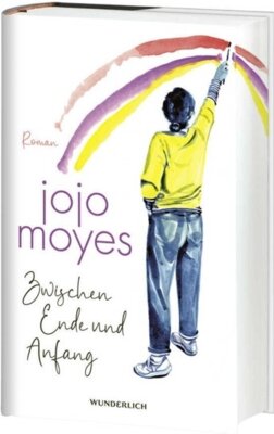 Jojo Moyes - Zwischen Ende und Anfang