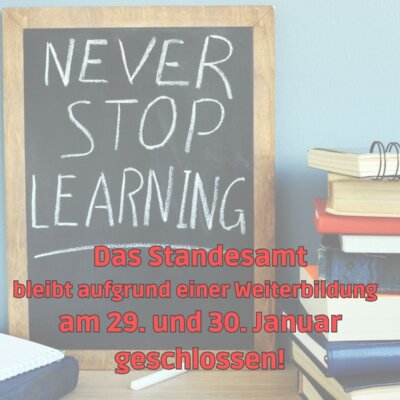 Standesamt bleibt am 29. und 30 Januar geschlossen