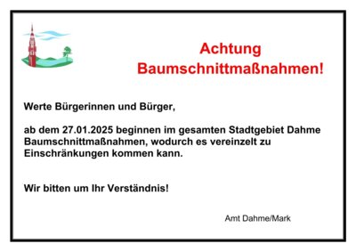 Achtung Baumschnittmaßnahmen!