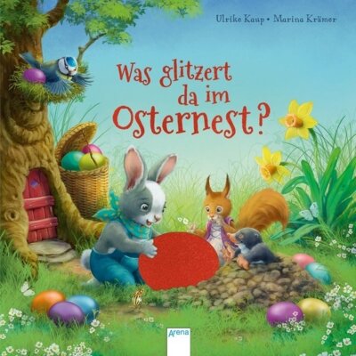 Ulrike Kaup - Was glitzert da im Osternest?