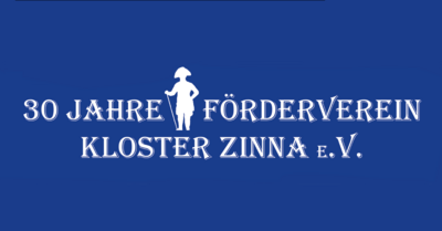 30 Jahre Förderverein Kloster Zinna e.V. (Bild vergrößern)