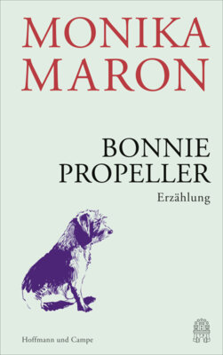 Monika Maron - Bonnie Propeller