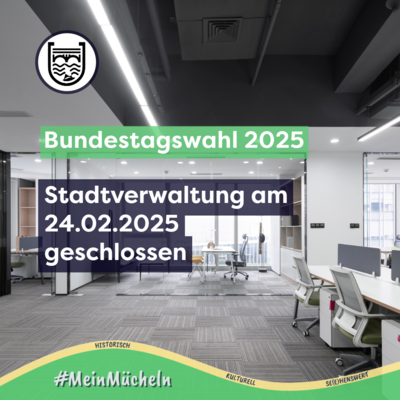 Verwaltung bleibt am 24.02.2025 geschlossen (Bild vergrößern)
