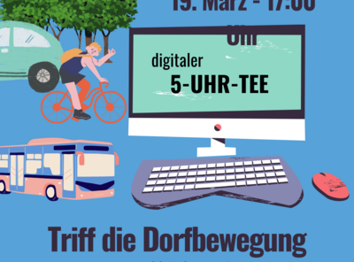 19.03.2025 - Digitaler 5-Uhr-Tee: Mobilität im Dorf
