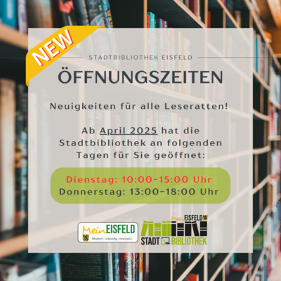 Neue Öffnungszeiten in der Stadtbibliothek! (Bild vergrößern)