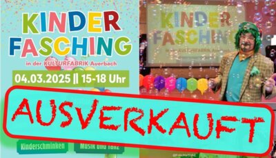 Ausverkauft! Kinder-Fasching in der Kulturfabrik (Bild vergr&ouml;&szlig;ern)