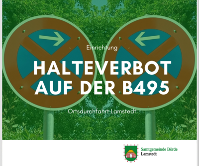 Einrichtung eines Halteverbots auf der B495 (Ortsdurchfahrt Lamstedt)
