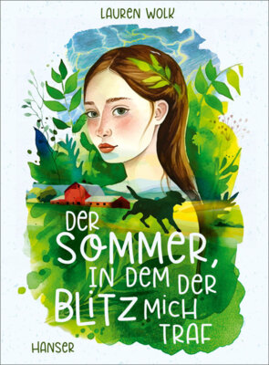Lauren Wolk - Der Sommer, in dem der Blitz mich traf