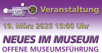 Meldung: NEUES IM MUSEUM - Offene Museumsführung