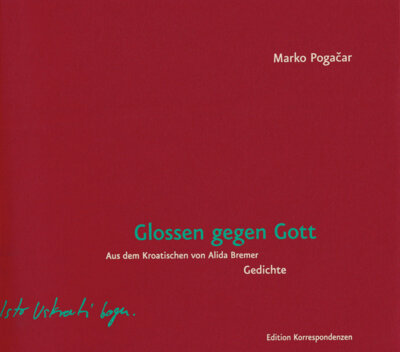 Marko Pogacar - Glossen gegen Gott - Gedichte