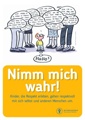 "Nimm mich wahr" - Eine Kampagne für mehr Respekt im Umgang mit Kindern (Bild vergrößern)