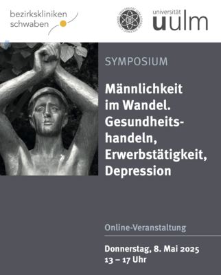 Bezirkskliniken Schwaben und Uni Ulm: Online-Symposium »Männlichkeit im Wandel. Gesundheitshandeln, Erwerbstätigkeit, Depression« am 8.5.25 (Bild vergrößern)