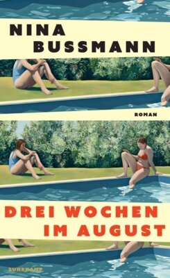 Nina Bußmann - Drei Wochen im August