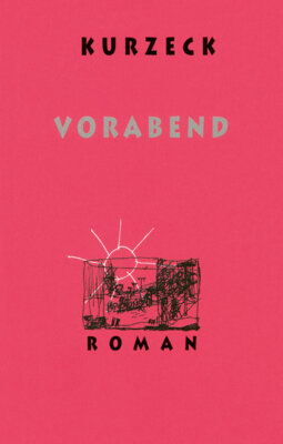 Peter Kurzeck - Vorabend