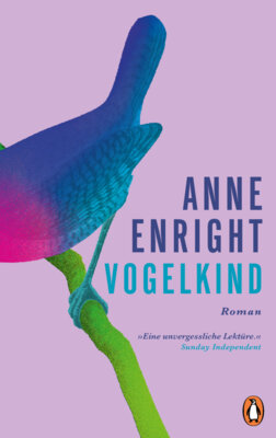 Anne Enright - Vogelkind