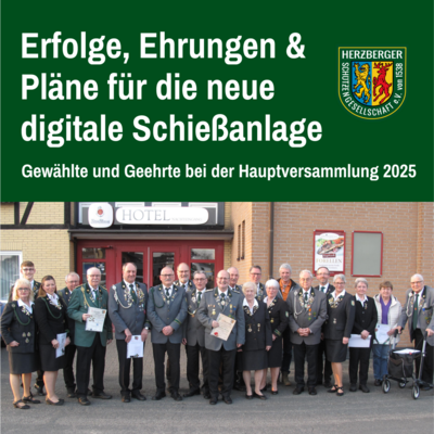 Meldung: Jahreshauptversammlung der Herzberger Schützengesellschaft: Erfolge des letzten Jahres, Ehrungen und Pläne für die neue digitale Schießanlage