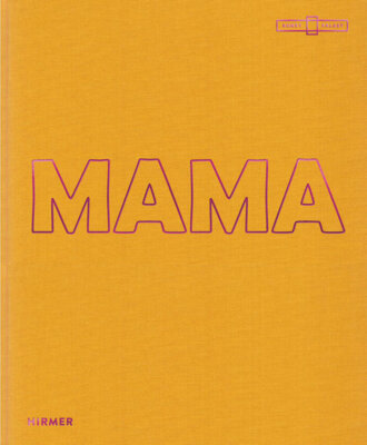 Meldung: Edition-115 aktuell Veranstaltungshinweis: MAMA - Von Maria bis Merkel - Ausstellung im Kunstpalst Düsseldorf bis zum 3. August 2025