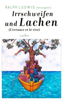 Ralph Ludwig - rrschweifen und Lachen. L'errance et le rire - Ein neuer Wind in der antillanischen Literatur