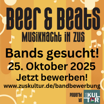 Bands gesucht! - „Schwarzbräu Beer & Beats - powered by ZusKultur“ geht in die zweite Runde (Bild vergrößern)